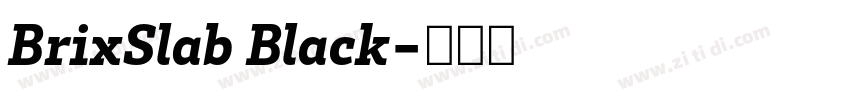 BrixSlab Black字体转换 BrixSlab Black字体转换